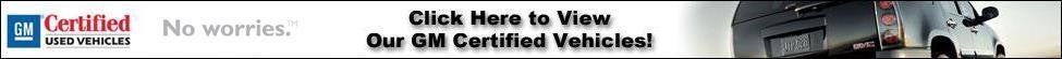 Click Here to View Our GM Certified Vehicles!